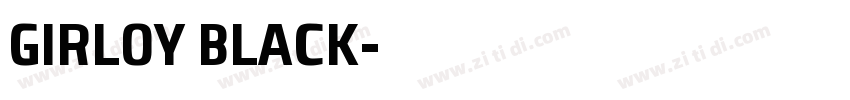 GIRLOY BLACK字体转换